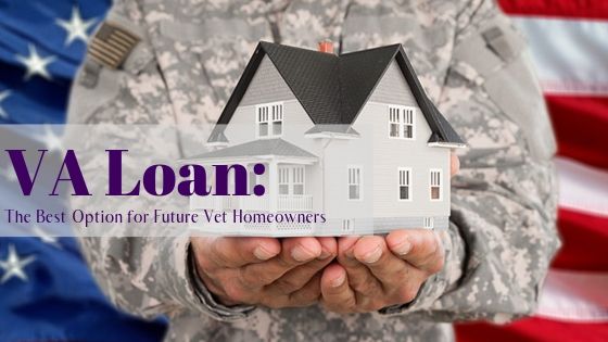 VA Loan: The Best for Future Vet Homeowners