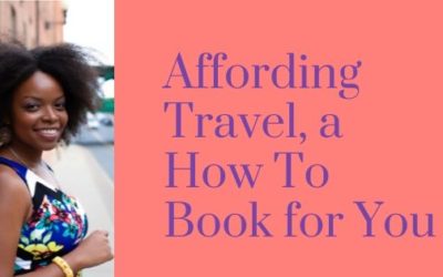 Affording Travel a How To Book for You