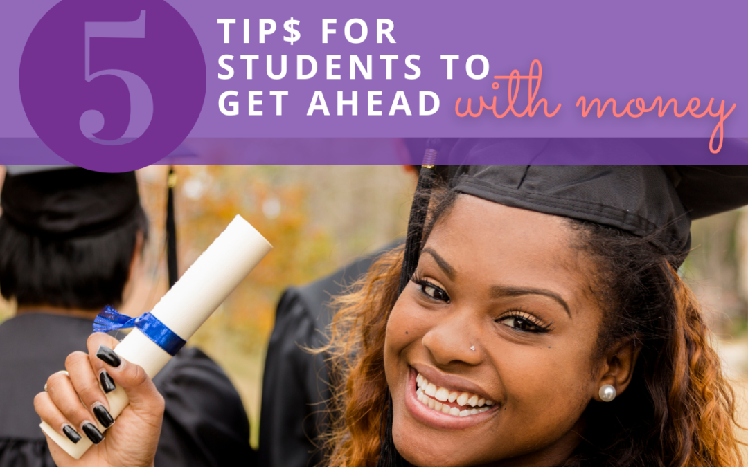 5 Ways To Get Ahead Financially As A Student