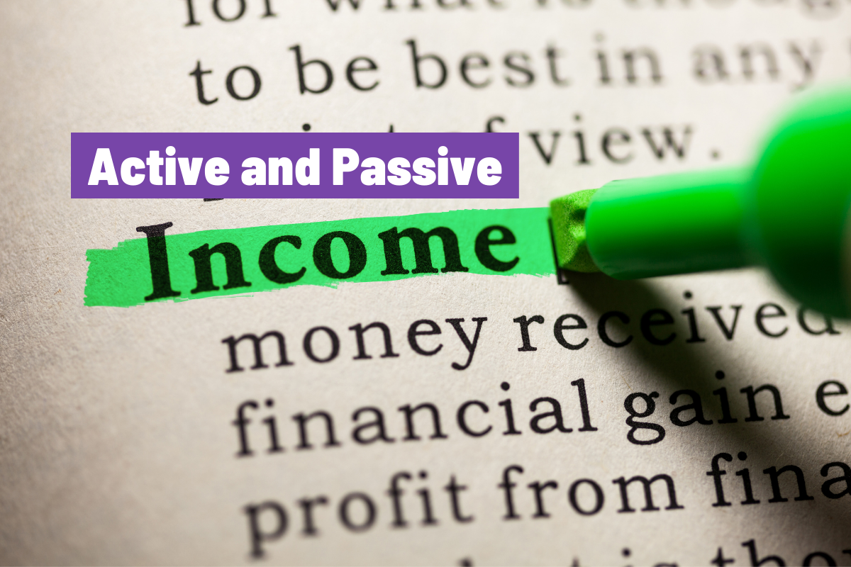 A Beginner's Guide to Active and Passive Income - The Purpose of Money